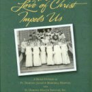 The Love Of Christ Impels Us: A Short History Of St. Dominic-Jackson Memorial Hospital