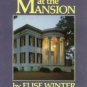Winter, Elise, and Smith, Frank E. Dinner At The Mansion
