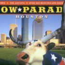 Craughwell, Tom and Thomson, Vicki Bomke. CowParade Houston