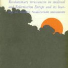 Cohn, N. The Pursuit Of The Millennium: Revolutionary Messianism In Medieval And Reformation Europe