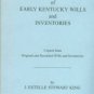 King, J. Estelle Stewart. Abstract Of Early Kentucky Wills And Inventories...