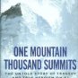 Wilkinson, F. One Mountain Thousand Summits: The Untold Story Of Tragedy And True Heroism On K2
