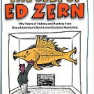 Zern, Ed...Fifty Years Of Fishing & Hunting From One Of America's Best-Loved Outdoor Humorists