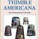 Lundquist, Myrtle. Thimble Americana And Contemporary Collectibles