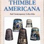Lundquist, Myrtle. Thimble Americana And Contemporary Collectibles