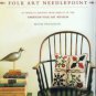 Peltason, Ruth. Folk Art Needlepoint: 20 Projects...From Objects In The American Folk Art Museum