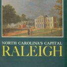Waugh, Elizabeth Culbertson. North Carolina's Capital, Raleigh