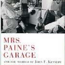 Mallon, Thomas. Mrs. Paine's Garage And The Murder Of John F. Kennedy