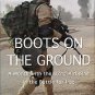 Zinsmeister, Karl. Boots On The Ground: A Month With The 82nd Airborne In The Battle For Iraq