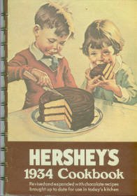 Hershey's 1934 Cookbook: Revised And Expanded With Chocolate Recipes Brought Up To Date