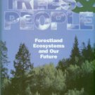 Jordan, Richard N. Trees & People: Forestland, Ecosystems And Our Future