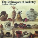 Harvey, Virginia L. The Techniques Of Basketry
