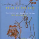 DeVincentis, Tom. Tails Of The City: Confessions Of A Manhattan Pet Vet