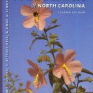 Justice, William S, Bell, C. Ritchie, and Lindsey, Anne H. Wild Flowers Of North Carolina