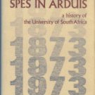 Boucher, Maurice. Spes In Arduis: A History Of The University Of South Africa