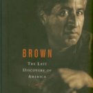 Rodriguez, Richard. Brown: The Last Discovery Of America