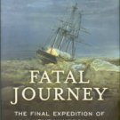Mancall, Peter C. Fatal Journey: The Final Expedition Of Henry Hudson
