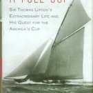 D'Antonio, Michael. A Full Cup: Sir Thomas Lipton's Extraordinary Life...