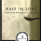 Sexton, Linda Gray. Half In Love: Surviving The Legacy Of Suicide, A Memoir