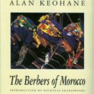 Keohane, Alan. The Berbers Of Morocco