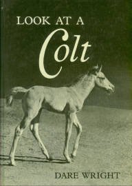 Wright, Dare. Look At A Colt