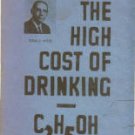 Myers, Donald G. The High Cost Of Drinking: Excerpts From A Sermon...