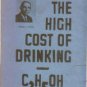 Myers, Donald G. The High Cost Of Drinking: Excerpts From A Sermon...