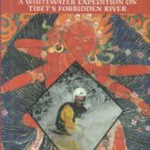 Walker, Wickliffe W. Courting The Diamond Sow: A Whitewater Expedition On Tibet's Forbidden River