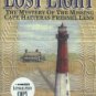 Duffus, Kevin P. The Lost Light: The Mystery Of The Missing Cape Hatteras Fresnel Lens