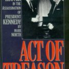 North, Mark. Act Of Treason: The Role Of J. Edgar Hoover In The Assassination Of President Kennedy