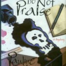 Bell, Pauline. The Dead Do Not Praise