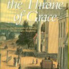 Seitz, Laura S. Before The Throne Of Grace: An Evangelical Family In The Early Republic