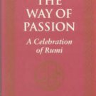 Harvey, Andrew. The Way Of Passion: A Celebration Of Rumi