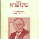 Edney, Kermit. The Kermit Edney Weather Book: Everybody Talks About It!