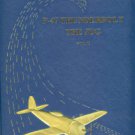P-47 Thunderbolt Pilots Association. The P-47 Thunderbolt, The Jug, Volume II