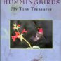 Heidcamp, Arnette. Hummingbirds: My Tiny Treasures
