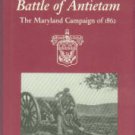The U.S. Army War College Guide To The Battle Of Antietam: The Maryland Campaign Of 1862