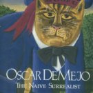 De Mejo, Oscar. Oscar De Mejo: The Naive Surrealist