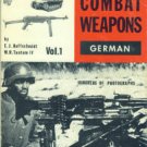 Hoffschmidt, E. J, and Tantum, W. H., editors. German Combat Weapons