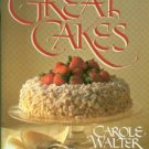 Walter, Carole. Great Cakes