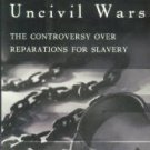 Horowitz, David. Uncivil Wars: The Controversy Over Reparations For Slavery