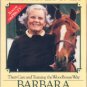 Barbara's World Of Horses And Ponies: Their Care And Training The Woodhouse Way