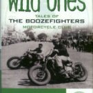 Hayes, Bill. The Original Wild Ones: Tales Of The Boozefighters Motorcycle Club, est. 1946