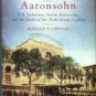 Florence, Ronald. Lawrence And Aaronsohn:...And The Seeds Of The Arab-Israeli Conflict