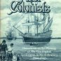 The First Colonists: Documents On The Planting Of The First English Settlements In North America...