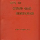 Gaddos. James H. Keys To Custard Glass Identification [Keys 1-6]