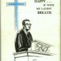Robinson, Harold M. Happy If With My Latest Breath: Sermons Of A Man Facing Death