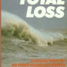 Coote, Jack H, editor. Total Loss
