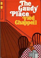 Chappell, Fred. The Gaudy Place