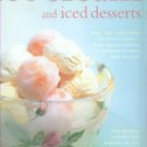 Farrow, Joanna, and Lewis, Sara. Ice Cream And Iced Desserts